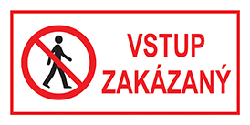 VSTUP ZAKÁZANÝ 8x16 cm