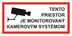 Tento priestor je monitorovaný kamerovým systémom