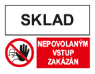 SKLAD - NEPOVOLANÝM VSTUP ZAKÁZÁN