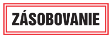 ZÁSOBOVANIE - plastová cedulka dvoubarevná